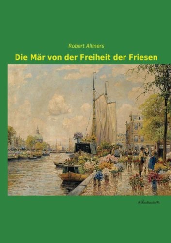 9783955632809: Die Maer von der Freiheit der Friesen