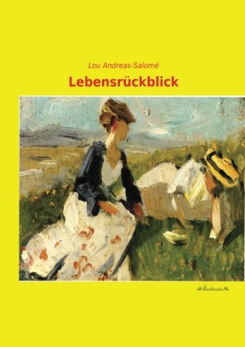 Lebensrueckblick - Andreas-Salome', Lou