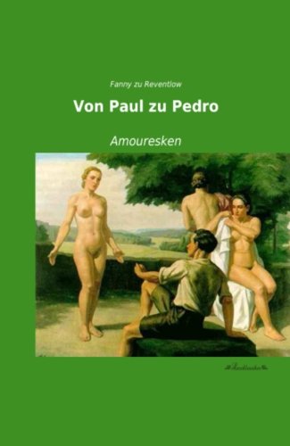 Beispielbild fr Von Paul Zu Pedro: Amouresken zum Verkauf von Revaluation Books