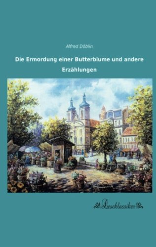 9783955634025: Die Ermordung einer Butterblume und andere Erzaehlungen