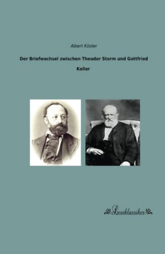 Stock image for Der Briefwechsel zwischen Theodor Storm und Gottfried Keller for sale by Revaluation Books