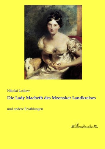 Beispielbild fr Die Lady Macbeth des Mzensker Landkreises: und andere Erzaehlungen zum Verkauf von medimops