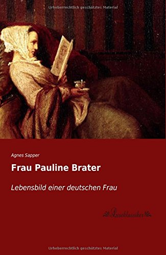 9783955634827: Frau Pauline Brater: Lebensbild einer deutschen Frau