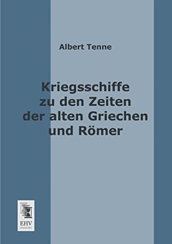 Stock image for Kriegsschiffe Zu Den Zeiten Der Alten Griechen Und Romer for sale by Ria Christie Collections