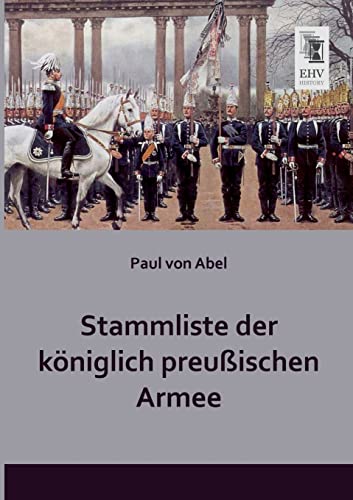 Stock image for Stammliste der kniglich preuischen Armee for sale by PBShop.store US