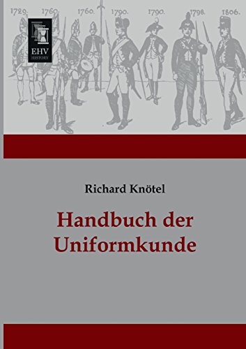 9783955641702: Handbuch der Uniformkunde