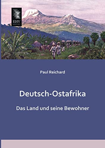 9783955642549: Deutsch-Ostafrika: Das Land und seine Bewohner