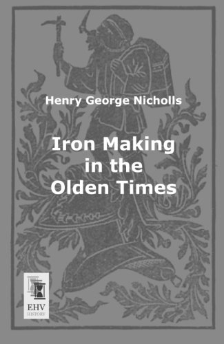 9783955642556: Iron Making in the Olden Times