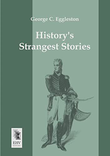 9783955642655: Historys Strangest Stories