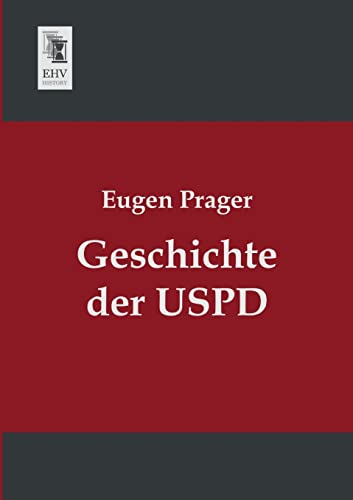 Beispielbild fr Geschichte der USPD zum Verkauf von Jasmin Berger