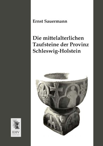 Imagen de archivo de Die mittelalterlichen Taufsteine der Provinz Schleswig-Holstein. a la venta por Jasmin Berger