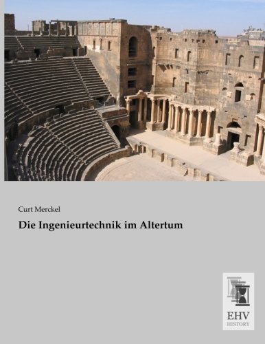 Beispielbild fr Die Ingenieurtechnik im Altertum. zum Verkauf von Altstadt Antiquariat M. Weiers