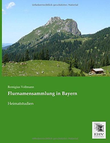 Beispielbild fr Flurnamensammlung in Bayern : Heimatstudien zum Verkauf von Buchpark