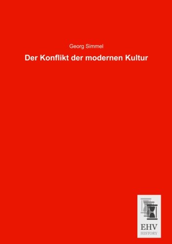 9783955648039: Der Konflikt der modernen Kultur