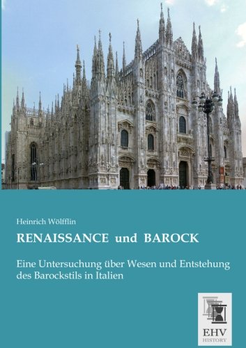 RENAISSANCE und BAROCK - Wölfflin, Heinrich