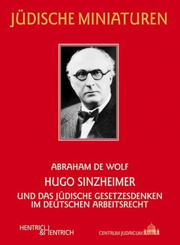 Beispielbild fr Hugo Sinzheimer und das jdische Gesetzesdenken im deutschen Arbeitsrecht. zum Verkauf von modernes antiquariat f. wiss. literatur