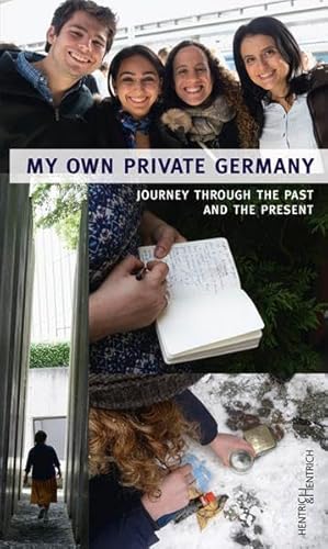 Imagen de archivo de My own private Germany: Journey through the past and the present a la venta por Wonder Book