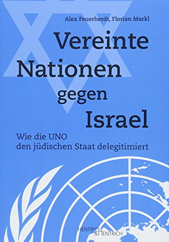 Beispielbild fr Vereinte Nationen gegen Israel zum Verkauf von Blackwell's