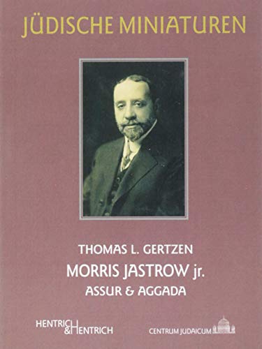 Beispielbild fr Gertzen, T: Morris Jastrow jr. zum Verkauf von Blackwell's