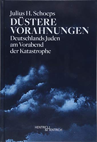 9783955652739: Dstere Vorahnungen: Deutschlands Juden am Vorabend der Katastrophe (1933-1935)