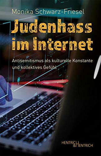 9783955653255: Judenhass im Internet: Antisemitismus als kulturelle Konstante und kollektives Gefhl