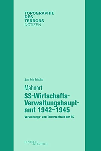 9783955653651: Mahnort SS-Wirtschafts-Verwaltungshauptamt 1942-1945: Verwaltungs- und Terrorzentrale der SS: 14