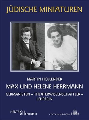 9783955654252: Max und Helene Herrmann: Germanisten - Theaterwissenschaftler - Lehrerin: 266