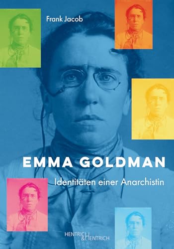 Beispielbild fr Emma Goldman: Identitten einer Anarchistin zum Verkauf von medimops