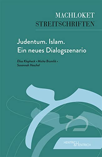 Stock image for Judentum. Islam. Ein neues Dialogszenario -Language: german for sale by GreatBookPrices