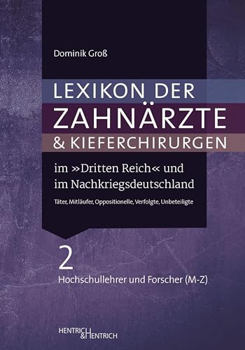 Beispielbild fr Lexikon der Zahnrzte und Kieferchirurgen im "Dritten Reich" und im Nachkriegsdeutschland zum Verkauf von Blackwell's