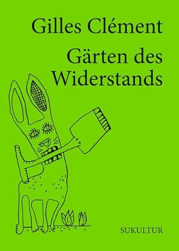 Beispielbild fr Grten des Widerstands: Ein Traum in sieben Punkten (Die grne Reihe) zum Verkauf von medimops