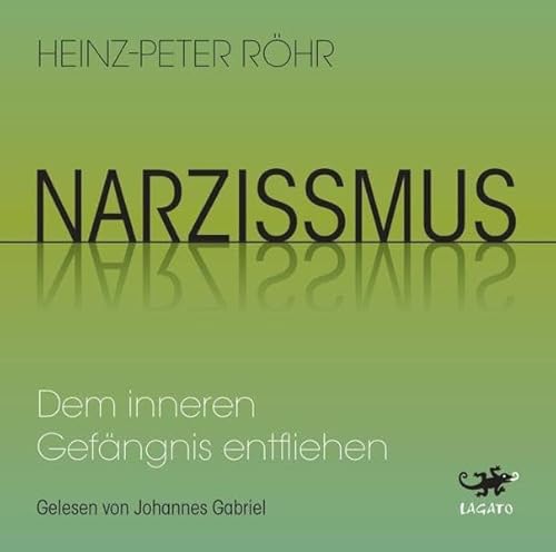 Stock image for Narzissmus: Dem inneren Gefngnis entfliehen for sale by medimops