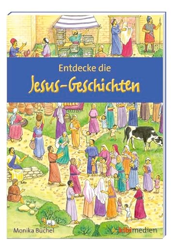 Beispielbild fr Entdecke die Jesus-Geschichten: Wimmelbuch zum Verkauf von medimops