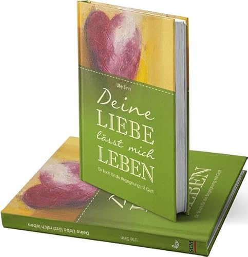 Beispielbild fr Deine Liebe lsst mich leben: Von Menschen der Bibel lernen zum Verkauf von medimops