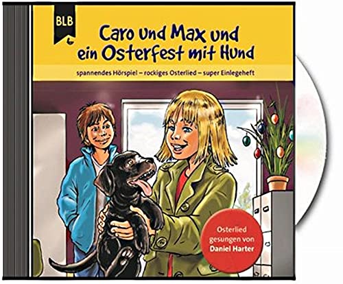 Beispielbild fr Caro und Max und ein Osterfest mit Hund zum Verkauf von medimops
