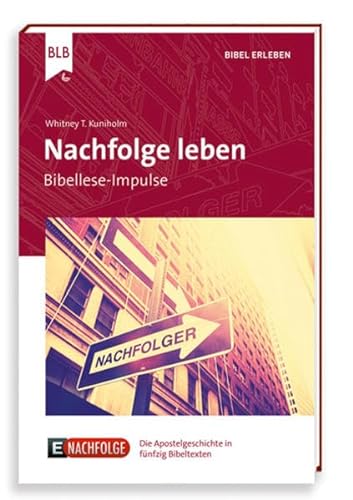 Stock image for Nachfolge leben: Bibellese-Impulse (E100) for sale by medimops