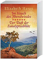 Beispielbild fr Doppelband: Im Hauch des Abendwindes / Der Duft der Eukalyptusblte zum Verkauf von medimops