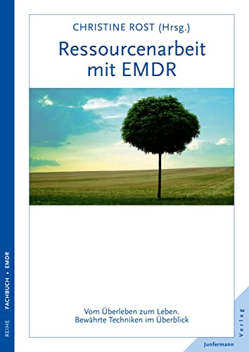 9783955710187: Ressourcenarbeit mit EMDR: Vom berleben zum Leben. Bewhrte Techniken im berblick