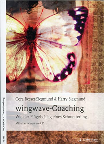 Imagen de archivo de wingwave-Coaching: Wie der Flgelschlag eines Schmetterlings Mit einer wingwave-CD a la venta por medimops