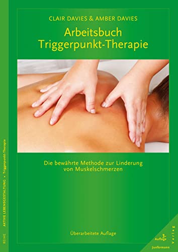 Stock image for Arbeitsbuch Triggerpunkt-Therapie: Die bewhrte Methode zur Linderung von Muskelschmerzen for sale by diakonia secondhand