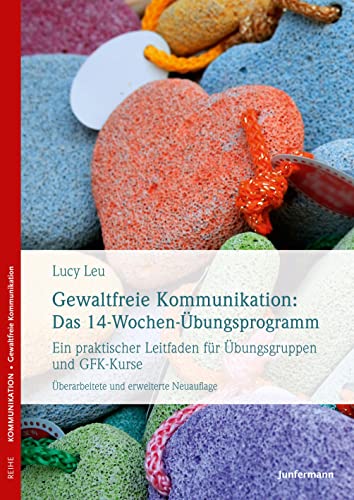 Beispielbild fr Gewaltfreie Kommunikation: Das 14-Wochen-bungsprogramm -Language: german zum Verkauf von GreatBookPrices