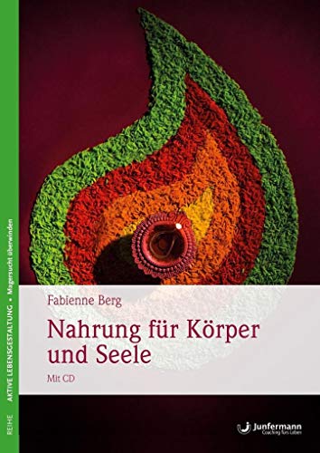 Beispielbild fr Nahrung fr Krper und Seele: Magersucht berwinden Ein Praxisbuch fr Selbsthilfe & Therapie. Mit CD zum Verkauf von medimops