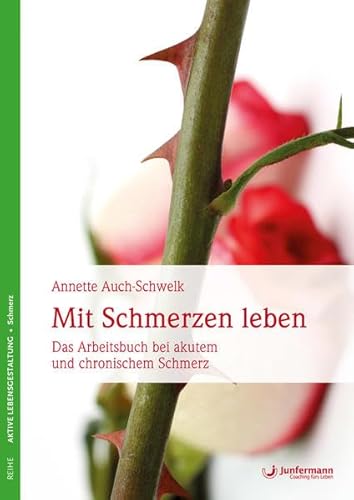 Beispielbild fr Mit Schmerzen leben: Das bungsbuch bei akutem und chronischem Schmerz zum Verkauf von Ammareal