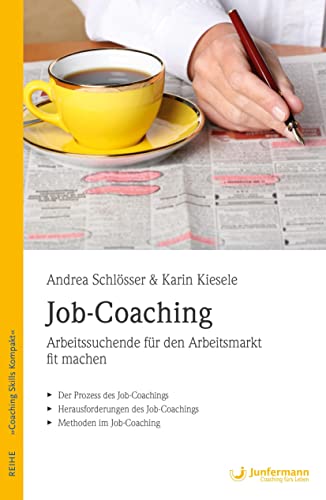 Stock image for Job-Coaching: Arbeitssuchende fr den Arbeitsmarkt fit machen for sale by medimops