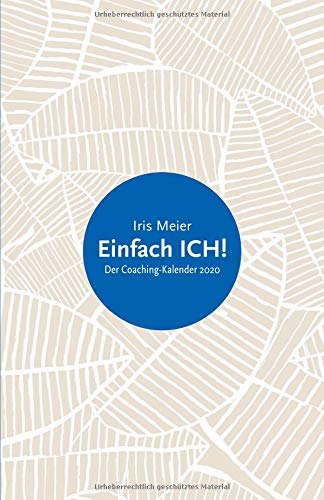Imagen de archivo de Einfach ICH!: Der Coaching-Kalender 2020 a la venta por medimops