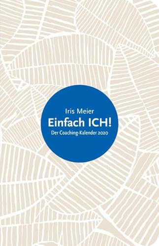 Stock image for Einfach ICH!: Der Coaching-Kalender 2020 for sale by medimops