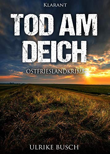 Stock image for Tod am Deich. Ostfrieslandkrimi -Language: german for sale by GreatBookPrices