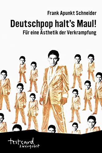 Stock image for Deutschpop halt's Maul!: Fr eine sthetik der Verkrampfung for sale by medimops