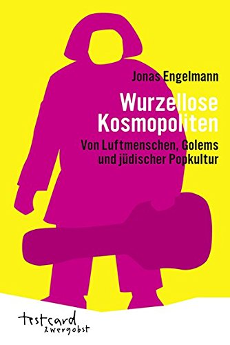 Stock image for Wurzellose Kosmopoliten: Von Luftmenschen, Golems und jdischer Subkultur for sale by medimops