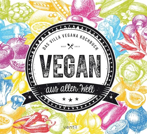 9783955750978: Vegan aus aller Welt: Das Villa Vegana Kochbuch